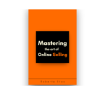 Mastering the Art of Online Selling